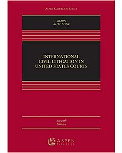 International Civil Litigation in United States Courts (w/ Connected eBook) 9781543847420