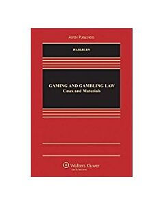Gaming and Gambling Law: Cases and Materials (Used) 9780735588455