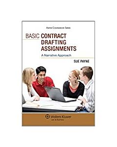 Basic Contract Drafting Assignments: A Narrative Approach 9780735589254