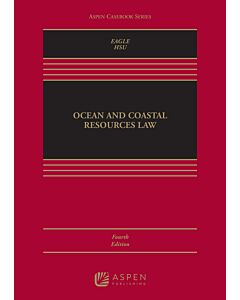 Ocean and Coastal Resources Law (w/ Connected eBook) 9798886144666