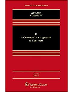 K: A Common Law Approach to Contracts (w/ Connected eBook with Study Center) (Instant Digital Access Code Only) 9781543835588