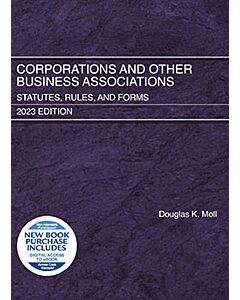 Corporations and Other Business Associations: Statutes, Rules, and Forms (Instant Digital Access Code Only) 9798887860978