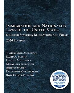 Immigration and Nationality Laws of the United States: Selected Statutes, Regulations and Forms (Instant Digital Access Code Only) 9798887866871