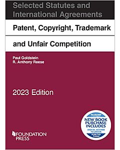 Patent, Copyright, Trademark and Unfair Competition, Selected Statutes and International Agreements 9781636599441