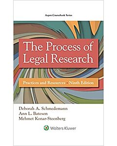 The Process of Legal Research: Practices and Resources (Connected eBook with Study Center + Connected Quizzing) (Instant Digital Access Code Only) 9798892073936