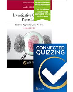 Investigative Criminal Procedure: Doctrine, Application, and Practice (Connected eBook with Study Center + Connected Quizzing) (Instant Digital Access Code Only) 9798892073943