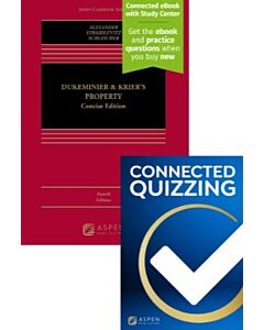 Dukeminier & Krier’s Property: Concise Edition (Connected eBook with Study Center + Print Book + Connected Quizzing) 9798892078801