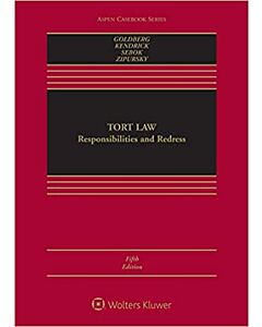 Tort Law: Responsibilities and Redress (Connected eBook with Study Center + Print Book + Connected Quizzing) 9781543845068