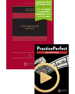 Civil Procedure in Focus (Connected eBook with Study Center + Print Book + PracticePerfect) 9798892076265