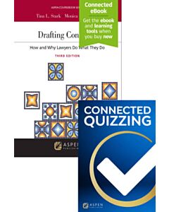 Drafting Contracts: How & Why Lawyers Do What They Do (Connected eBook + Print Book + Connected Quizzing) 9798892076562