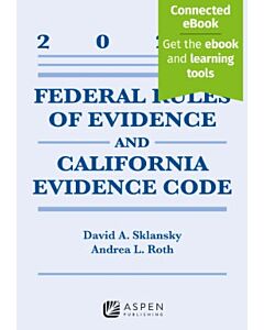 Federal Rules Evidence and California Evidence Code (w/ Connected eBook) (Instant Digital Access Code Only) 9798892077286