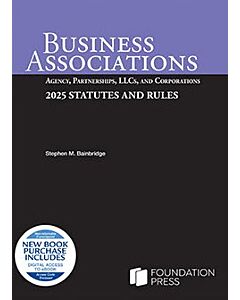 Business Associations: Agency, Partnerships, LLCs, and Corporations 9798895453650