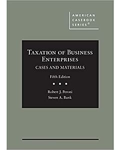 Taxation of Business Enterprises: Cases and Materials (American Casebook Series) 9781636593265