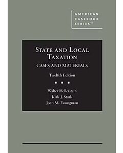 State and Local Taxation: Cases and Materials (American Casebook Series) (Instant Digital Access Code Only) 9798892099394