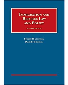 Immigration and Refugee Law and Policy (University Casebook Series) (Instant Digital Access Code Only) 9781642426571