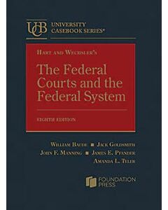 Hart and Wechsler's The Federal Courts and the Federal System (University Casebook Series) (Instant Digital Access Code Only) 9798895452691