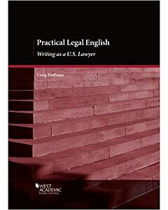 Practical Legal English: Writing as a U.S. Lawyer 9781683283027