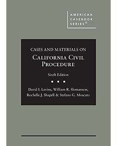 Cases and Materials on California Civil Procedure (American Casebook Series) (Used) 9781683285632