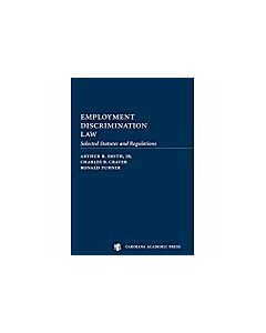 Employment Discrimination Law: Selected Statutes and Regulations (Document Supplement) 9781531000172