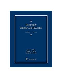 Mediation Theory and Practice (Looseleaf Version) 9780769862842