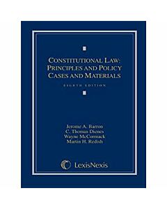 Constitutional Law: Principles and Policy, Cases and Materials 9781422498781