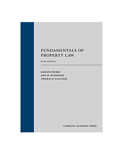 Fundamentals of Property Law 9781531016586