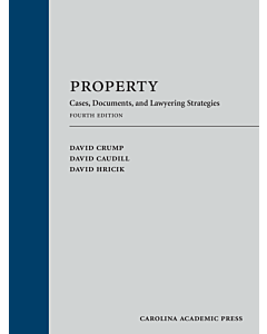 Property: Cases, Documents, and Lawyering Strategies/Skills 9781531018870