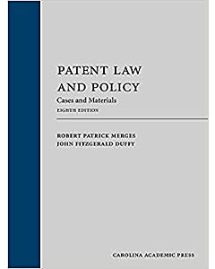 Patent Law and Policy: Cases and Materials 9781531011758