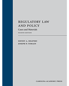 Regulatory Law and Policy: Cases and Materials 9781611639131