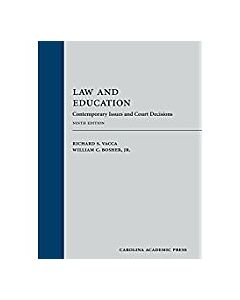 Law and Education: Contemporary Issues and Court Decisions 9781531004804