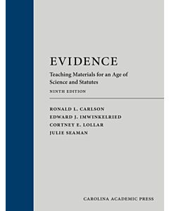 Evidence: Teaching Materials for an Age of Science and Statutes 9781531025847