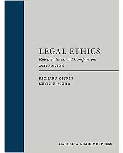 Legal Ethics: Rules, Statutes, and Comparisons 9781531020620