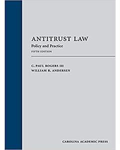 Antitrust Law: Policy and Practice (Used) 9781531017194