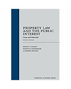 Property Law and the Public Interest: Cases and Materials (Looseleaf Version) 9781422490891