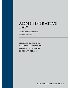 Administrative Law: Cases and Materials (Used) 9781531016814