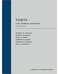 Torts: Cases, Problems, and Exercises 9781531022631