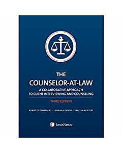 The Counselor-at-Law: A Collaborative Approach to Client Interviewing and Counseling 9781630430665