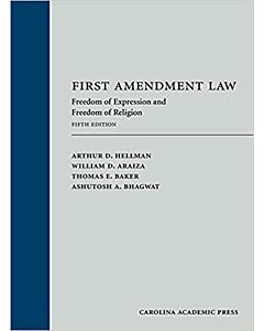 First Amendment Law: Freedom of Expression and Freedom of Religion (Used) 9781531024260