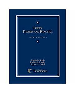 Torts: Theory and Practice (Rental) 9781630430115