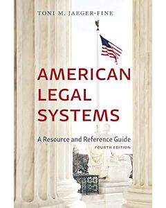 American Legal Systems: A Resource and Reference Guide 9781531028657