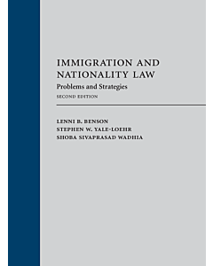 Immigration and Nationality Law: Problems and Strategies (Rental) 9781531014742