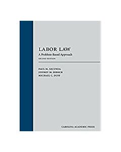 Labor Law: A Problem-Based Approach 9781531001360