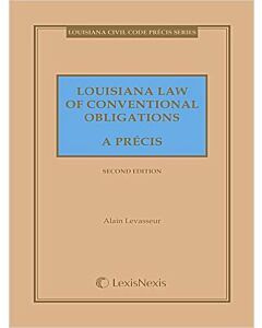 Louisiana Law of Conventional Obligations, A Precis 9781632839589