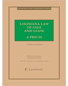 Louisiana Law of Sale and Lease: A Precis 9781632839541