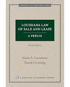 Louisiana Law of Sale and Lease: A Precis 9781531031169