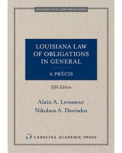 Louisiana Law of Obligations in General: A Precis 9781531027964