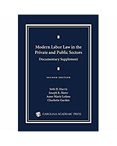 Modern Labor Law in the Private and Public Sectors Documentary Supplement 9781632849663