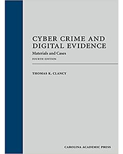 Cyber Crime and Digital Evidence: Materials and Cases 9781531024970