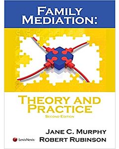 Family Mediation: Theory and Practice 9781632809490