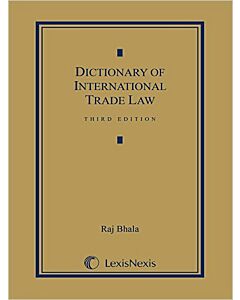 Dictionary of International Trade Law 9781632833907